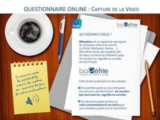 QUESTIONNAIRE ONLINE : CAPTURE DE LA VIDEO

 