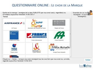 QUESTIONNAIRE ONLINE : LE CHOIX DE LA MARQUE

 