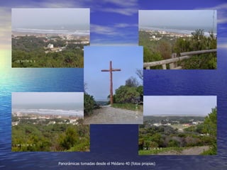 Panorámicas tomadas desde el Médano 40 (fotos propias) 