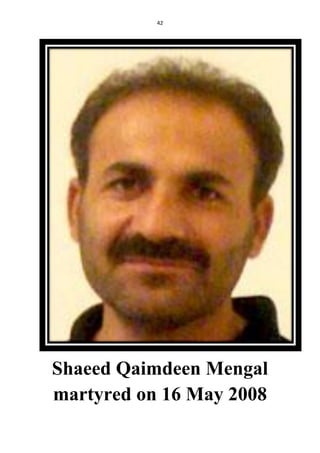 42
Shaeed Qaimdeen Mengal
martyred on 16 May 2008
 