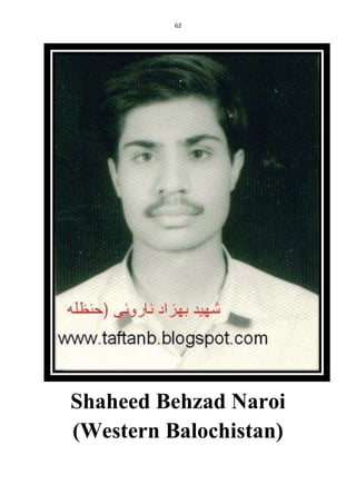 62
Shaheed Behzad Naroi
(Western Balochistan)
 