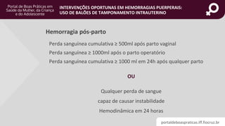 Intervenções Oportunas em Hemorragias Puerperais: Uso de Balões de Tamponamento Intrauterino