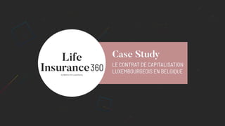 Le contrat de capitalisation luxembourgeois en Belgique