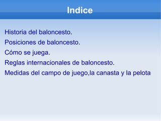 Indice Historia del baloncesto . 