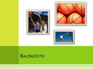 Baloncesto,[object Object]