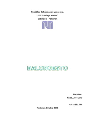 República Bolivariana de Venezuela.
I.U.P “Santiago Mariño”.
Extensión – Porlamar.
Bachiller:
Rivas, José Luis
C.I:22.653.695
Porlamar, Octubre 2015
 