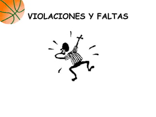 VIOLACIONES Y FALTAS
 