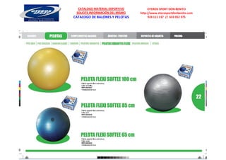 CATALOGO MATERIAL DEPORTIVO          OTEROS SPORT DON BENITO
 SOLICITE INFORMACIÓN DEL MISMO   http://www.oterosportdonbenito.com
CATALOGO DE BALONES Y PELOTAS          924 111 137 // 633 052 375
 