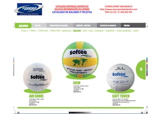 CATALOGO MATERIAL DEPORTIVO          OTEROS SPORT DON BENITO
 SOLICITE INFORMACIÓN DEL MISMO   http://www.oterosportdonbenito.com
CATALOGO DE BALONES Y PELOTAS          924 111 137 // 633 052 375
 