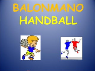 BALONMANO 
HANDBALL 
Alfonso 
 