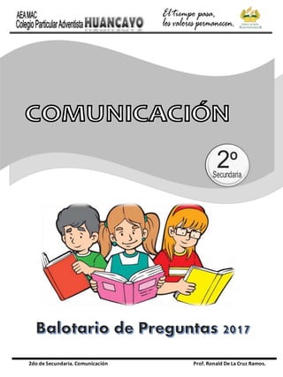 2do de Secundaria. Comunicación Prof. Ronald De La Cruz Ramos.
vv
 