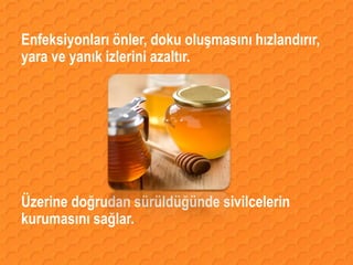 Enfeksiyonları önler, doku oluşmasını hızlandırır,
yara ve yanık izlerini azaltır.




Üzerine doğrudan sürüldüğünde sivilcelerin
kurumasını sağlar.
 