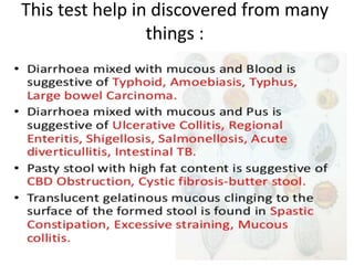 This test help in discovered from many
things :
 