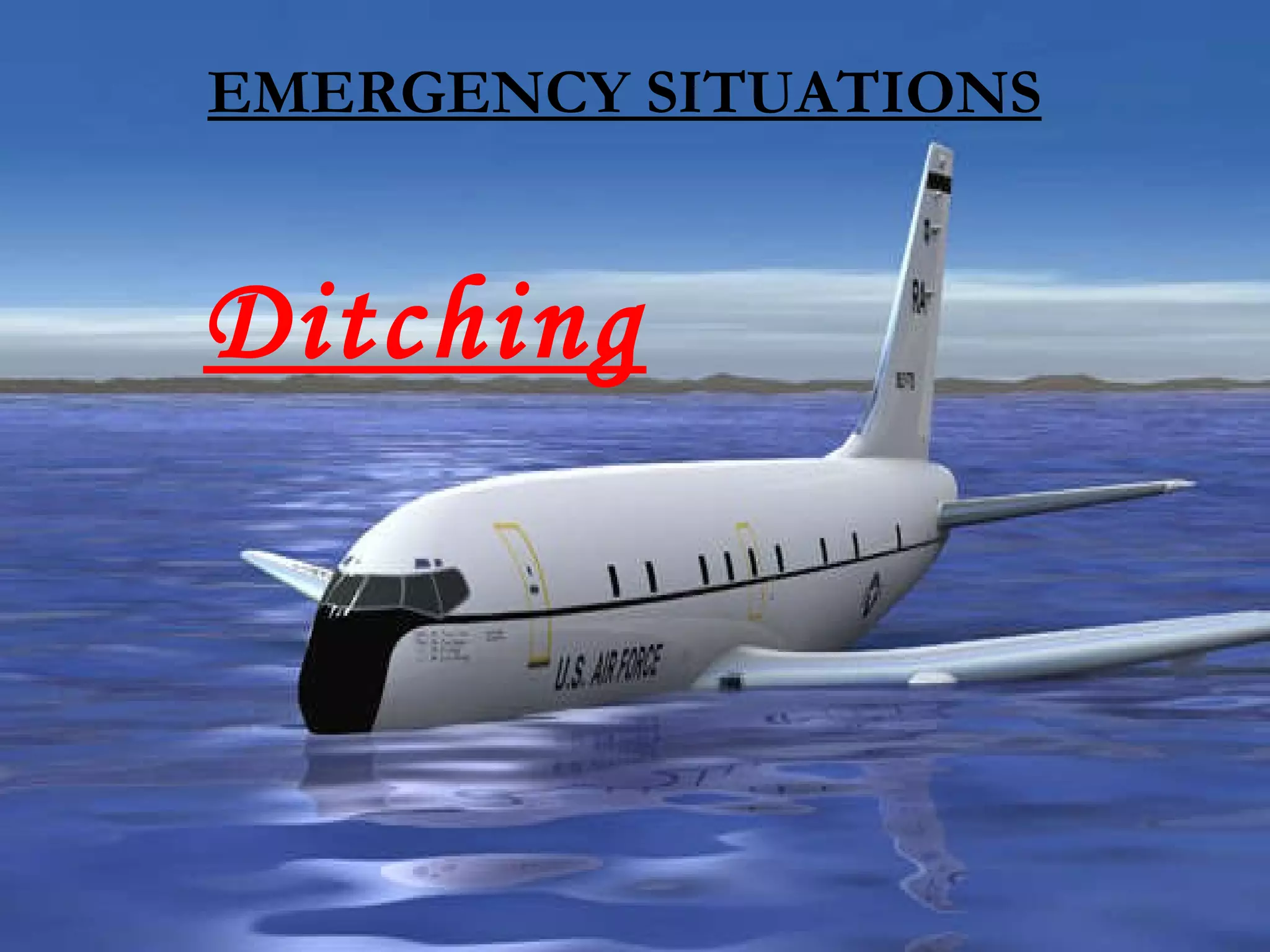 Ditching EMERGENCY SITUATIONS 