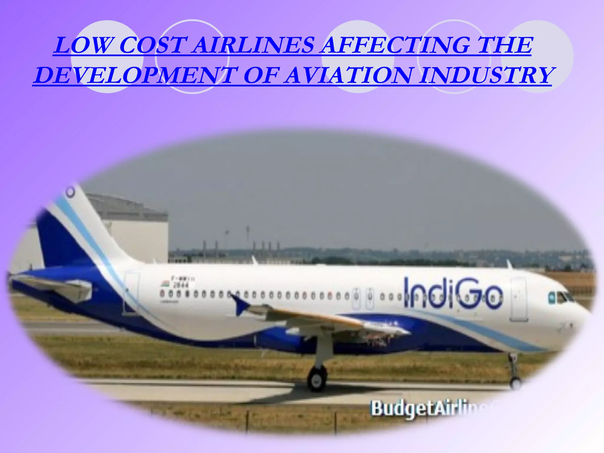 LOW COST AIRLINES AFFECTING THE DEVELOPMENT OF AVIATION INDUSTRY 