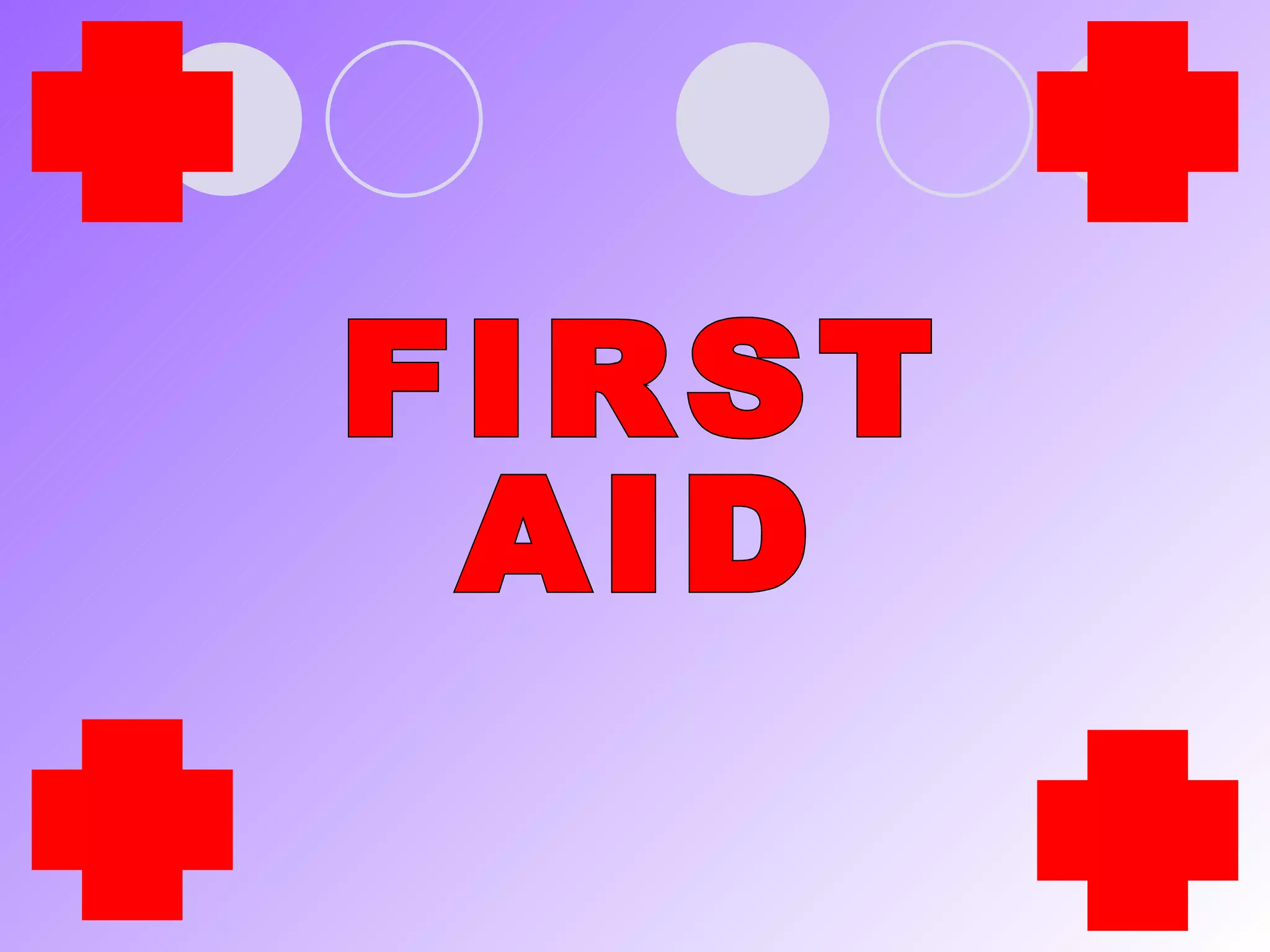 FIRST AID 