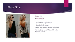 Blusa Gira
Precio: $ 12
Características:
Tipo de Talla: Regular Estilo
Blusa Estilo de manga
Manga larga material: Mezcla de algodón
Tamaño (mujeres & # 39; s): S M L XL
Ocasión: Casual
 