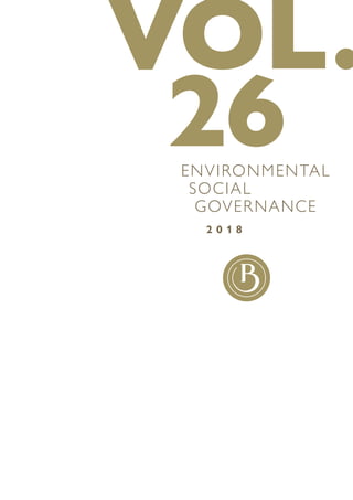 ENVIRONMENTAL
SOCIAL
GOVERNANCE
2 0 1 8
VOL.
26
 