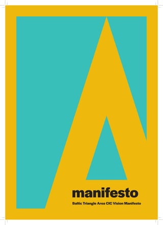 manifestoBaltic Triangle Area CIC Vision Manifesto
 