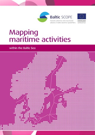 Mapping
maritime activities
within the Baltic Sea
 