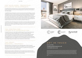 T H E D E V E L O P E R : C R O S S F I E L D
E X C L U S I V E D E V E L O P M E N T S
Crossfield Exclusive Developments is an award-winning North West-based development
company which has the sole aim of rejuvenating spaces to create better environments to
live, work and play.
Crossfield Exclusive Developments actively sources land and unused buildings to develop
and breathe new life in to. Recent projects include Mersey View Residence in Birkenhead.
Crossfield Exclusive Developments purchased a part-refurbished building in the town
centre where works had ground to a halt. It had become a building of much frustration for
local residents and businesses, and the company’s priority therefore was to complete the
works speedily upon purchasing and to bring the community back to life by getting local
people moving into the new homes. This scheme completed in May 2019.
Crossfield Exclusive Developments has many other sites underway within the North West
region, and the company was delighted to recently win the award for ‘Residential Property
Deal of the Year’ at the Liverpool City Region Property Awards for its acquisition of the
Baltic View project.
T H E C O N T R A C T O R :
C R O S S F I E L D C O N S T R U C T I O N
Crossfield Construction is part of the Crossfield Group, a Liverpool-based construction
and development company. Established in 2012, the fifty-strong team delivers
construction projects across both the public and private sectors throughout the North
West. Crossfield’s core management team consists of outstanding individuals with
strong backgrounds in the construction and development industry and who bring their
knowledge, experience and capability to the Group. Crossfield is proud of its commitment
to creating lasting, positive legacies in the communities in which it works.
T H E A G E N T :
M A R S H A L L P R O P E R T Y
Marshall property is an independent estate and lettings agency based in Liverpool.
The family owned and managed company was founded in 2011 by Sean and Paul Marshall
who have more than 40 years combined experience in property sales, lettings and
management within the Liverpool City Region.
Marshall property employs a dedicated team of local people who are passionate about
property and the City of Liverpool. The company provides a full after sales care service for
all clients whether purchasing to live in or as an investment.
G E T I N T O U C H
0151 242 0870
City@marshall-property.co.uk
www.balticview.co.uk
IMPORTANT NOTICE: Marshall gives notice to anyone who may read these particulars as follows:1.These particulars are prepared for the guidance only of prospective purchasers.
They are intended to give a fair overall description of the property but are not intended to constitute part of an offer or contract. 2. Any information contained herein (whether
in the text, plans or photographs) is given in good faith but should not be relied upon as being a statement or representation of fact. 3. Nothing in these particulars shall be
deemed to be a statement that the property is in good condition or otherwise nor that any services or facilities are in good working order. 4 The photographs appearing in this
brochure show only certain parts and aspects of the property at the time when the photographs were taken. Certain aspects may have changed since the photographs were
taken and it should not be assumed that the property remains precisely as displayed in the photographs. Furthermore no assumptions should be made in respect of parts of
the property which are not shown in the photographs. 5. Any areas, measurements or distances referred to herein are approximate only. 6. Where there is reference in these
particulars to the fact that alterations have been carried out or that a particular use is made of any part of the property this is not intended to be a statement that any necessary
planning, building regulations or other consents have been obtained and these matters must be verified by any intending purchaser. 7. Descriptions of a property are inevitably
subjective and the descriptions contained herein are used in good faith as an opinion and not by way of statement of fact. Photography taken June 2019, published July 2019.
DESIGNED BY:
27
WWW.BALTICVIEW.CO.UK BALTIC VIEW
 
