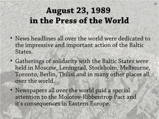 22
August 23, 1989
in the Press of the World
• News headlines all over the world were dedicated to
the impressive and impo...