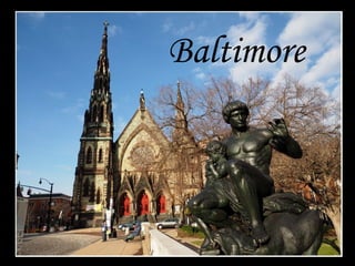Baltimore

 