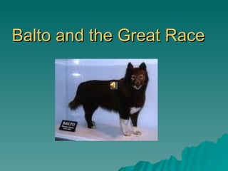 Balto and the Great Race 