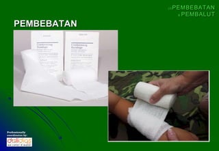 (3)   PEMBEBATAN
                         & PEMBALUT


    PEMBEBATAN




Professionally
coordinates by:
 
