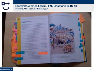 BauUnwesen.de 5
Handyphoto eines Lesers: FM-Fachmann, Mitte 50
www.BauUnwesen.de/Meinungen
 