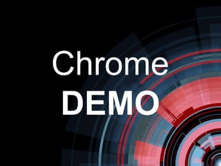 Chrome
DEMO
 