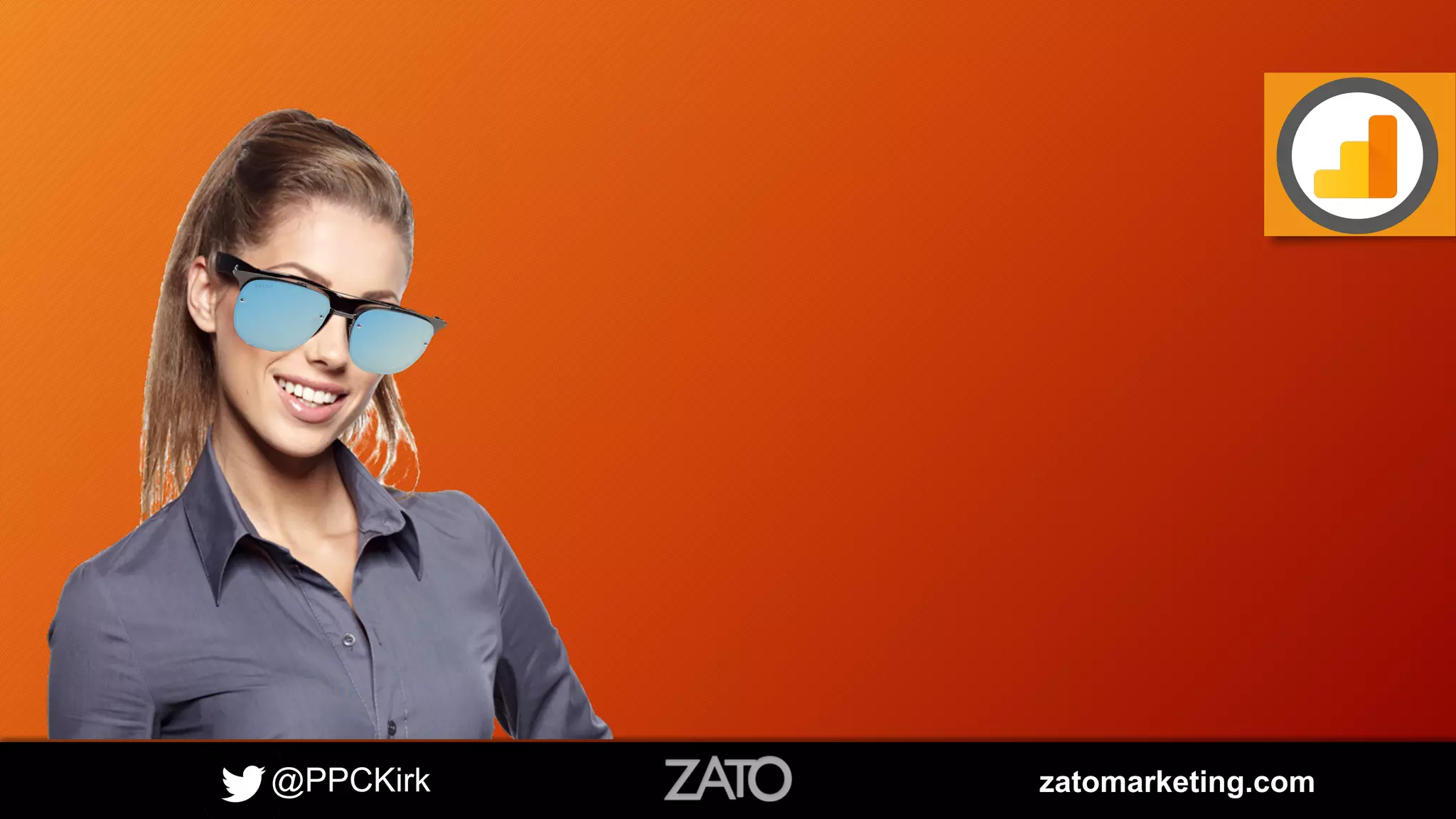 @PPCKirk zatomarketing.com
 