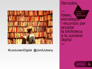 #LecturaenDigital @JordiJubany
 