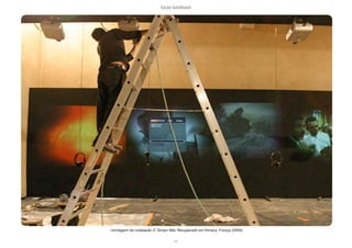 lucas bambozzi
xxi
montagem da instalação O Tempo Não Recuperado em Annecy, França (2005)
 