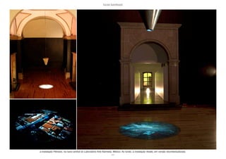 lucas bambozzi
xxv
a instalação Pêndulo, na nave central do Laboratório Arte Alameda, México. Ao fundo, a instalação 4walls, em versão recontextualizada.
 