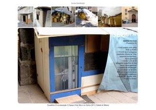 lucas bambozzi
lx
detalhes técnicos
(Puxadinho III)
• 2 DVD players (com saída
RGB ou HDMI)
• 1 TV LCD de 42 polegadas
(resolução mínima de 720p,
superfície de tela fosca,
marca genérica)
• 1 monitor LCD de 22
polegadas (superfície de tela
fosca, marca genérica)
• 1 sistema de amplificação
de som stereo de 50 watts
RMS por canal (com caixas
tipo monitor compatíveis,
marcas JBL, Mackie, KRK,
Project ou similar)
Puxadinho III na exposição O Espaço Entre Nós e os Outros (2011) Cidade do México
 