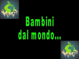 Bambini mondo