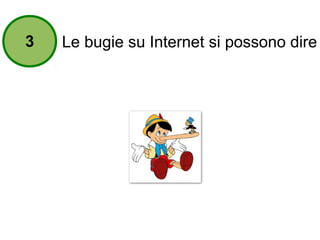 Le bugie su 3 Internet si possono dire 
 