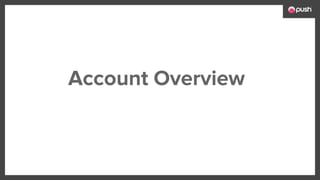 Account Overview
 