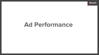 Ad Performance
 