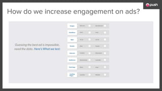 How do we increase engagement on ads?
 