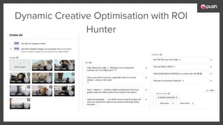 Dynamic Creative Optimisation with ROI
Hunter
 