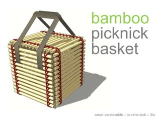bamboo picknick basket cesar vandevelde – laurenz tack – 3io 