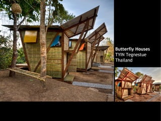 Butterfly Houses
TYIN Tegnestue
Thailand
 