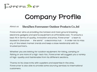 ShenZhen Forerunner Outdoor Products Co.,ltd
 
