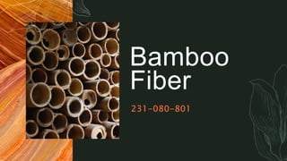 Bamboo
Fiber
231-080-801
 