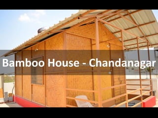 Bamboo House - Chandanagar
 