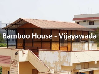 Bamboo House - Vijayawada
 