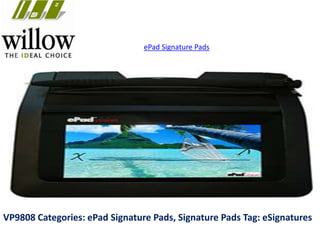 ePad Signature Pads
VP9808 Categories: ePad Signature Pads, Signature Pads Tag: eSignatures
