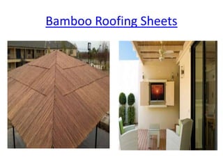 Bamboo Roofing Sheets
 